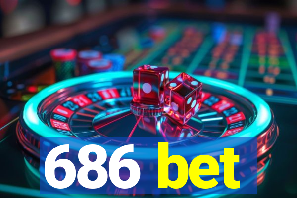 686 bet